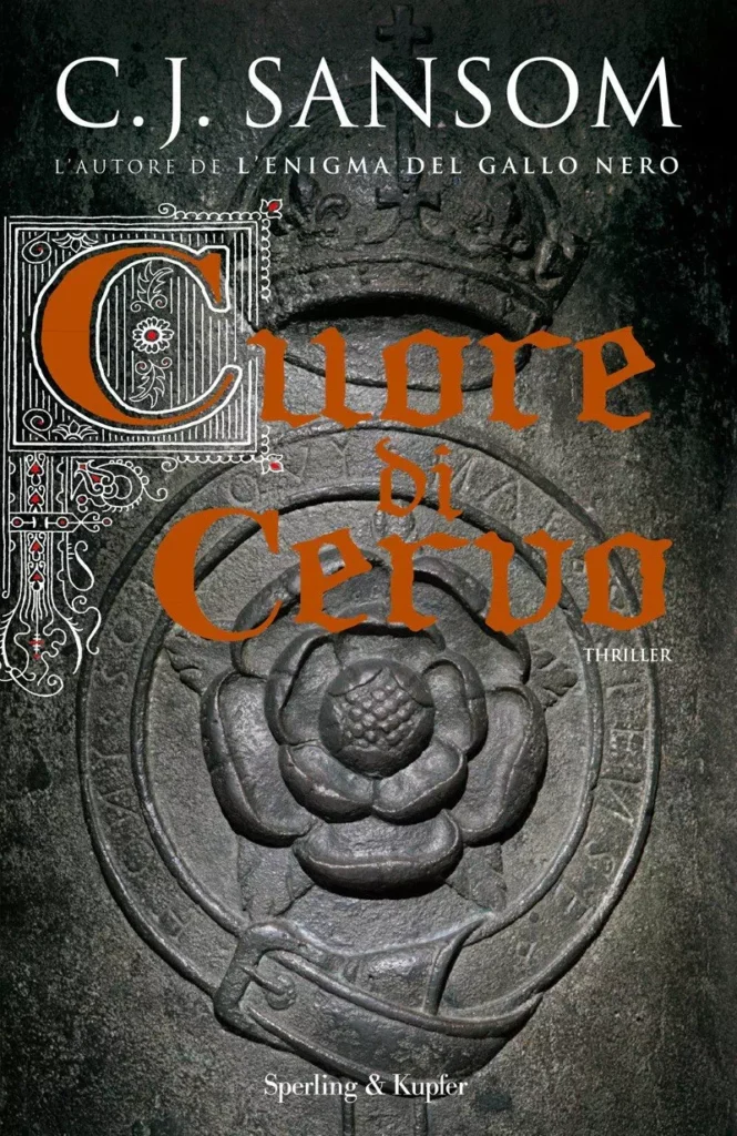 Cuore Di Cervo-C.J.Sansom-Recensione 2023