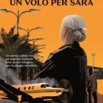 “Un volo per Sara”Maurizio De Giovanni-Recensione 2022