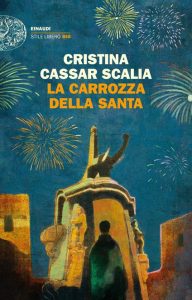 "La Carrozza della Santa"-Cristina Cassar Scalia-Recensione 2022