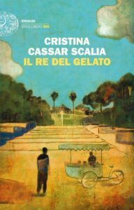 Il Re del Gelato-Cristina Cassar Scalia-Recensione