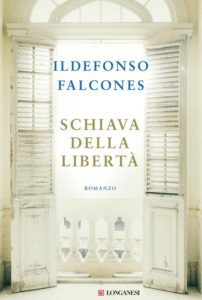 Schiava della Libertà-Ildefonso Falcones-Recensione 2023