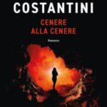 Cenere alla Cenere-Roberto Costantini-Recensione 2023
