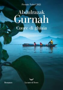 Cuore di Ghiaia-Abdulrazak Gurnah-Recensione 2023