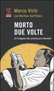 Morto due volte-Marco Vichi-Recensione 2023