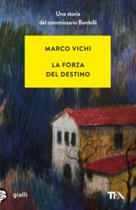 La forza del destino-Marco Vichi-Recensione 2023