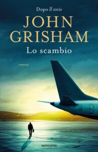 Lo Scambio-John Grisham-Recensione 2023