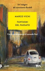 Fantasmi del passato-Marco Vichi-Recensione 2023
