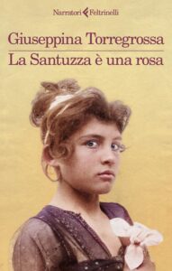 La Santuzza è una rosa-Giuseppina Torregrossa-Recensione 2024