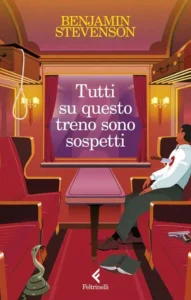 Tutti su questo treno sono sospetti-Benjamin Stevenson-Recensione 2024