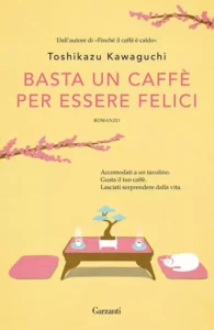 Quando il caffè è pronto-Toshikazu Kawaguchi