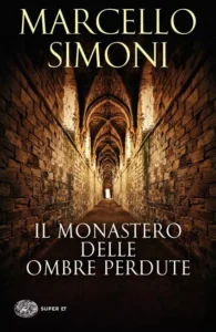 Il monastero delle ombre perdute-Marcello Simoni