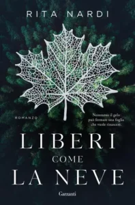 Liberi come la neve- Rita Nardi