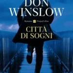 Città di sogni-Don Winslow