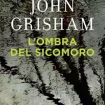 L'ombra del sicomoro-John Grisham