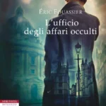 L’ufficio degli affari occulti-Éric Fouassier- Caso per Valentin Verne